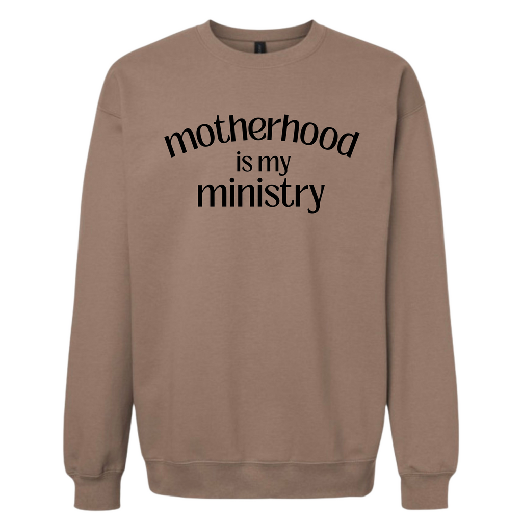 "Motherhood Is My Ministry" Crew Neck