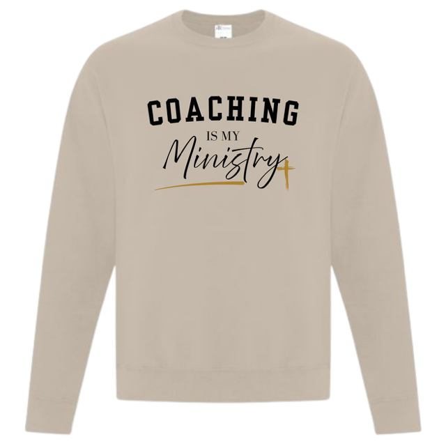 "Coaching is My Ministry" Crewneck
